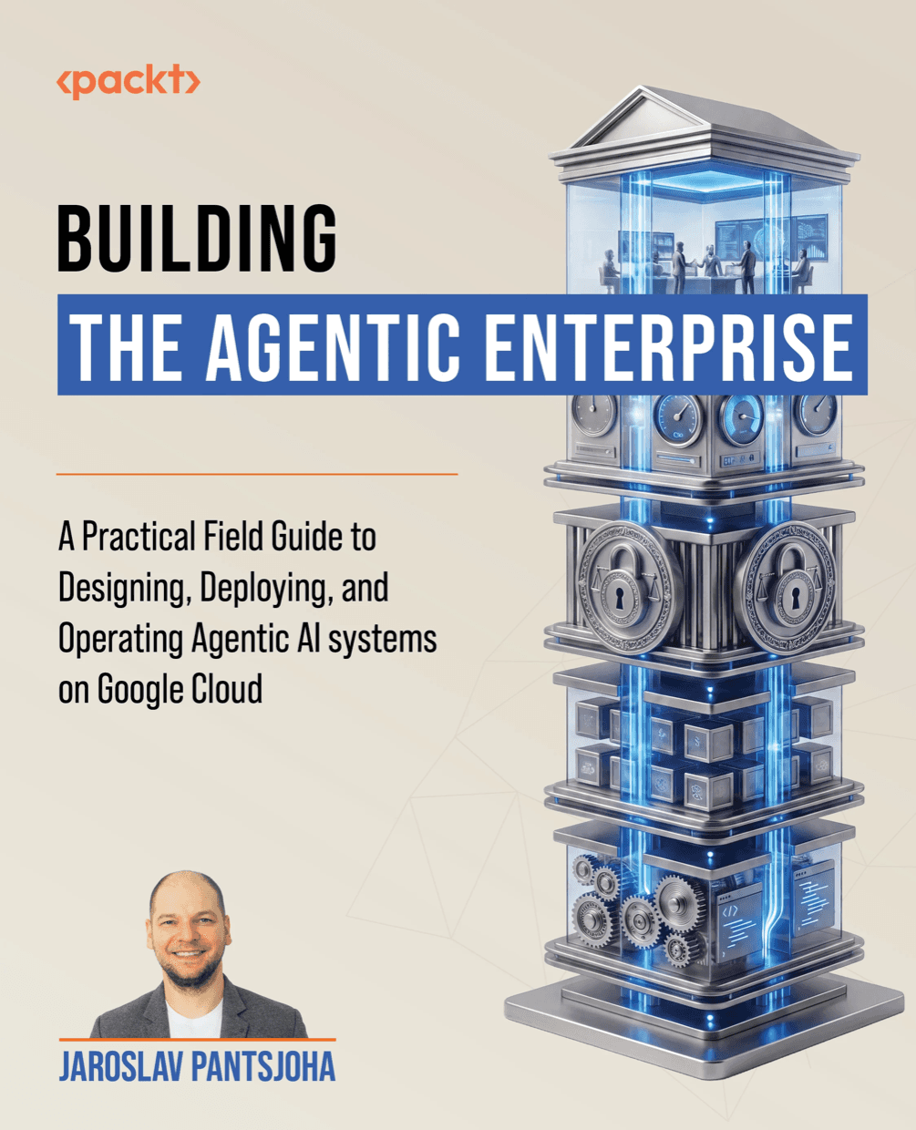 Cover of Building The Agentic Enterprise on Google Cloud by Jaroslav Pantsjoha