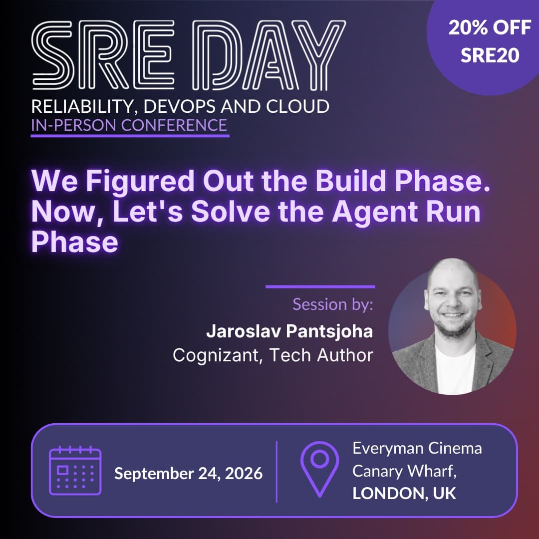 SREday London 2026 Q3 announcement graphic: 20% off with code SRE20, September 24, 2026, Everyman Cinema Canary Wharf, London, UK.